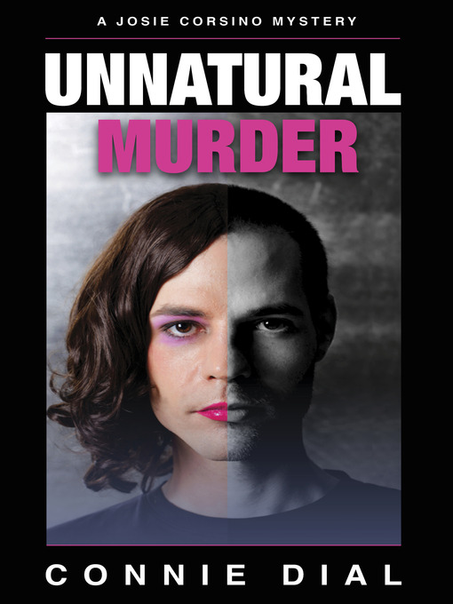 Title details for Unnatural Murder by Connie Dial - Available